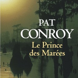 Le prince des marées / Pat Conroy